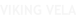 VIKING VELA